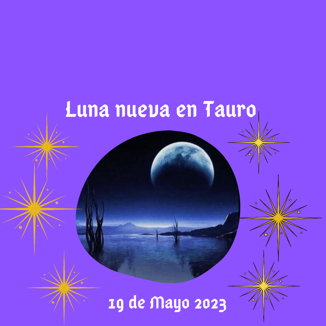 Luna nueva en Tauro